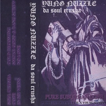 Pure Suburban Dope by YUNG NUZZLE DA SOUL CRUSHA - album cover