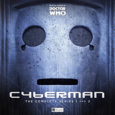 Cyberman: The Complete Series 1-2 by Nicholas Briggs - album cover