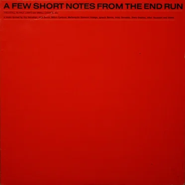 A Few Short Notes From The End Run by Kip Hanrahan - album cover