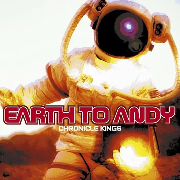 Chronicle Kings by Earth to Andy - album cover