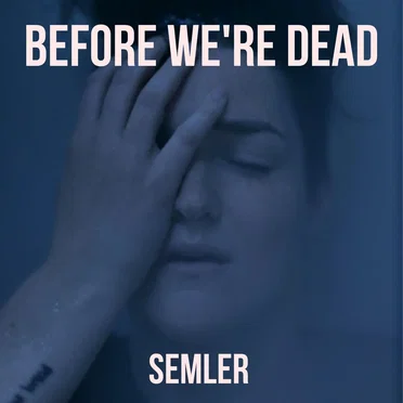 Before We're Dead