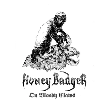 On Bloody Claws by Honey Badger - album cover