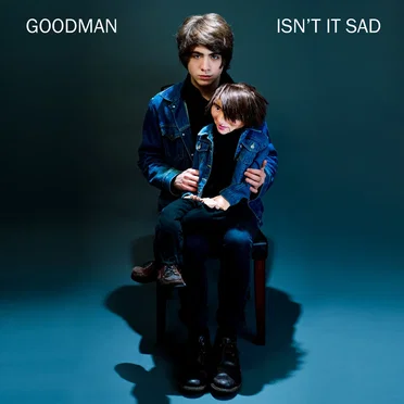 Isn't It Sad by Goodman - album cover