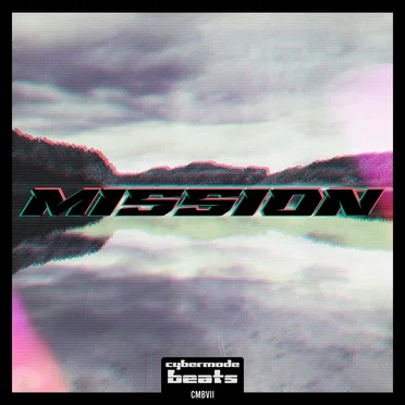 Mission by Cybermode Beats - album cover