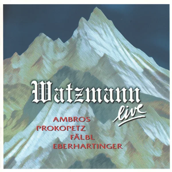 Watzmann live