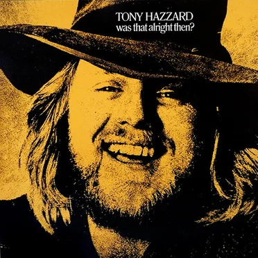 Was That Alright Then? by Tony Hazzard - album cover