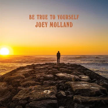 Be True to Yourself by Joey Molland - album cover