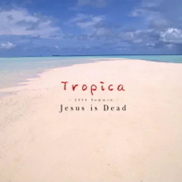 Tropica -2004 Summer-