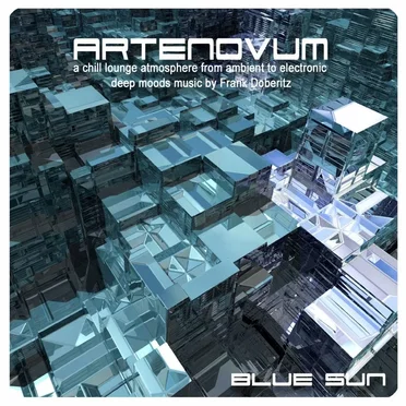 Blue Sun (A Chill Lounge Atmosphere From Ambient To Electronic Deep Moods Music)