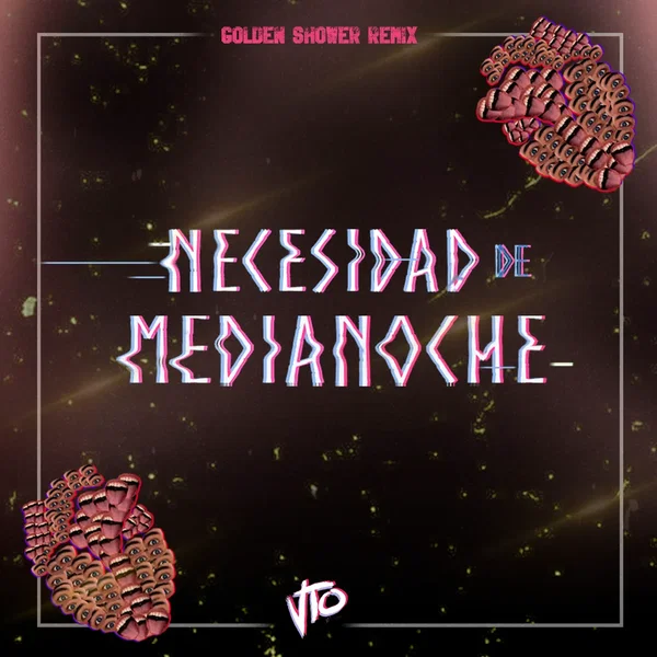 Necesidad de Medianoche (Golden Shower Remix)