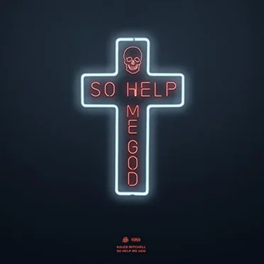 So Help Me God