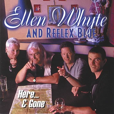 Here & Gone by Ellen Whyte & Reflex Blue - album cover