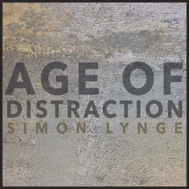 Age of Distraction by Simon Lynge - album cover
