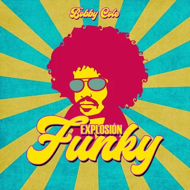 Explosión Funky by Bobby Cole - album cover