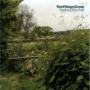 Feeling the Fall by The Village Green - album cover