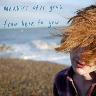 From Here to You by Menhirs of Er Grah - album cover