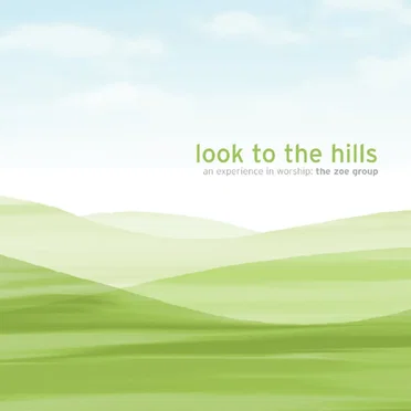 Look to the Hills