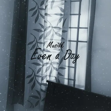 Even a Day