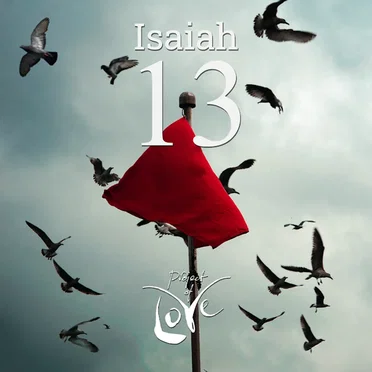 Isaiah 13 - Raise a Signal Flag