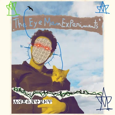 The Eye Man Experiments by Aymantium - album cover