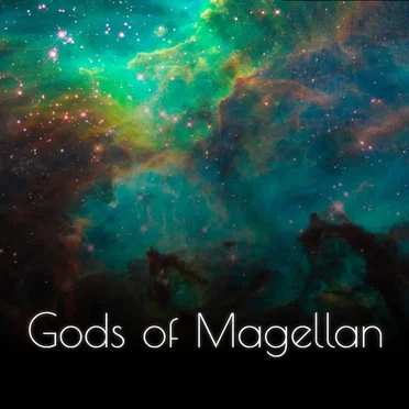 Gods of Magellan