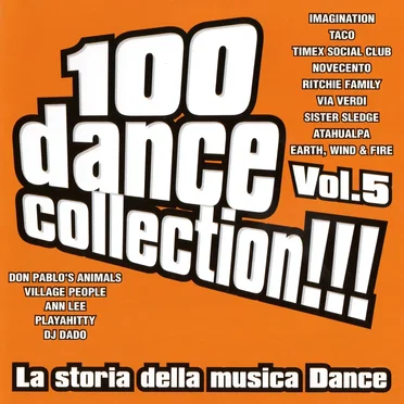 100 Dance Collection!!! La storia della musica dance, Vol. 5 by Various Artists - album cover