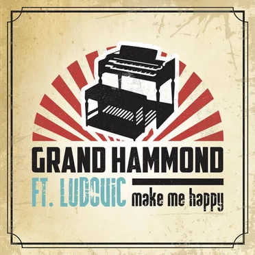 Make Me Happy by Grand Hammond feat. Ludovic - album cover