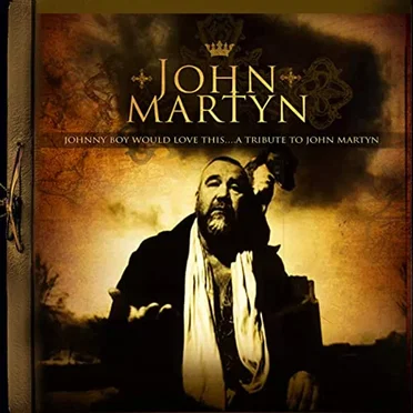 Johnny Boy Would Love This… A Tribute to John Martyn by Various Artists - album cover