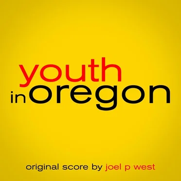 Youth in Oregon: Original Score