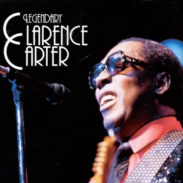 Legendary Clarence Carter