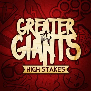 High Stakes by Greater Than Giants - album cover