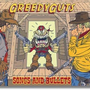 Songs and Bullets by Greedy Guts - album cover