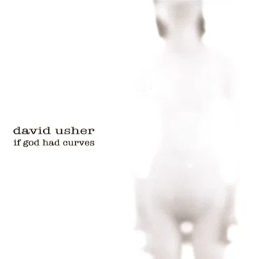 If God Had Curves by David Usher - album cover