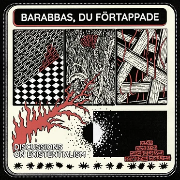 Discussions on Existentialism by Barabbas, du förtappade - album cover