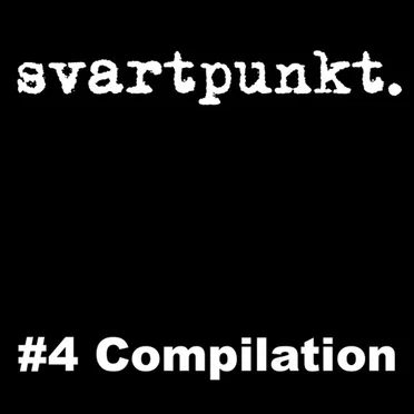 Svartpunkt. #4 Compilation by Various Artists - album cover