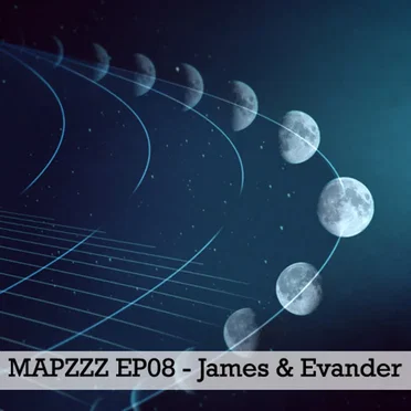Mapzzz EP08 – James & Evander