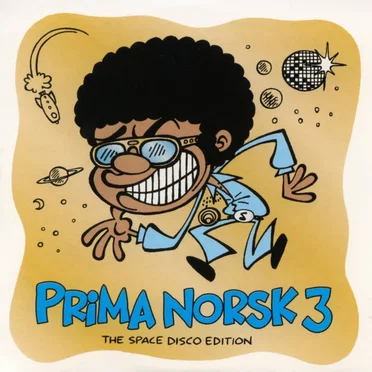 Prima Norsk 3: The Space Disco Edition by Various Artists - album cover