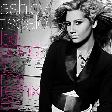 Be Good to Me (remix EP)