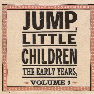 The Early Years, Volume 1