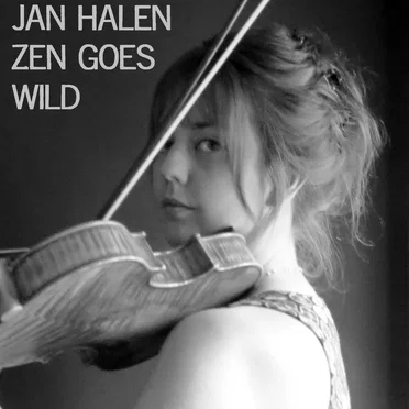 Zen Goes Wild by Jan Halen - album cover