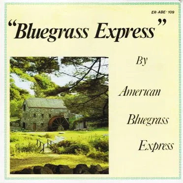 Bluegrass Express by American Bluegrass Express - album cover