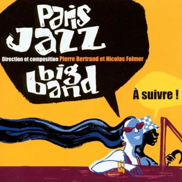 À suivre by Paris Jazz Big Band - album cover