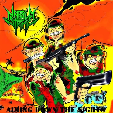 Aiming Down the Sights by Napalm Strike - album cover