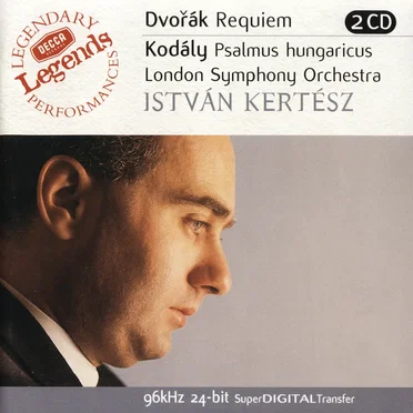 Dvořák: Requiem / Kodály: Psalmus Hungaricus