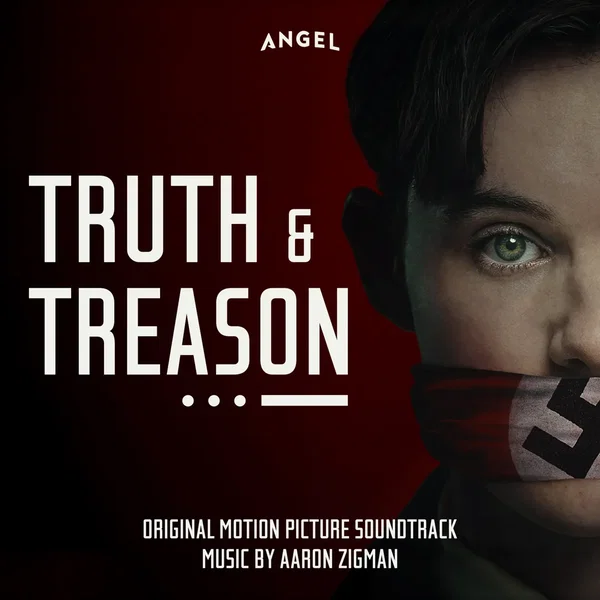 Truth & Treason: Soundtrack from the Angel Film