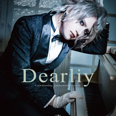 Dearliy -Crowdfunding commemorative work-