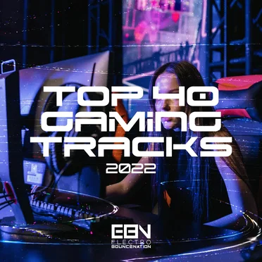 Top 40 Gaming Tracks 2022 by Various Artists - album cover