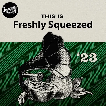 This is Freshly Squeezed '23 by Various Artists - album cover