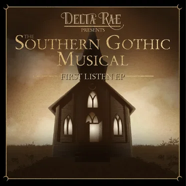 The Southern Gothic Musical: First Listen EP