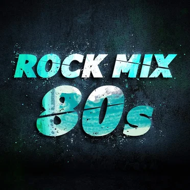 Rock Mix 80s by Various Artists - album cover